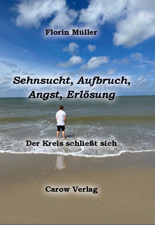 Cover: 9783944873817 | Sehnsucht, Aufbruch, Angst, Erlösung | Der Kreis schließt sich | Buch