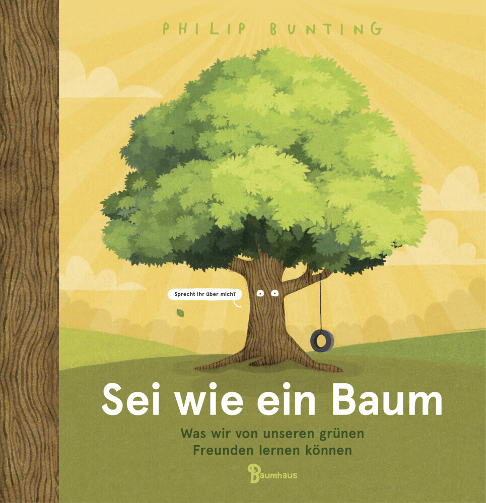 Cover: 9783833907258 | Sei wie ein Baum - Was wir von unseren grünen Freunden lernen können