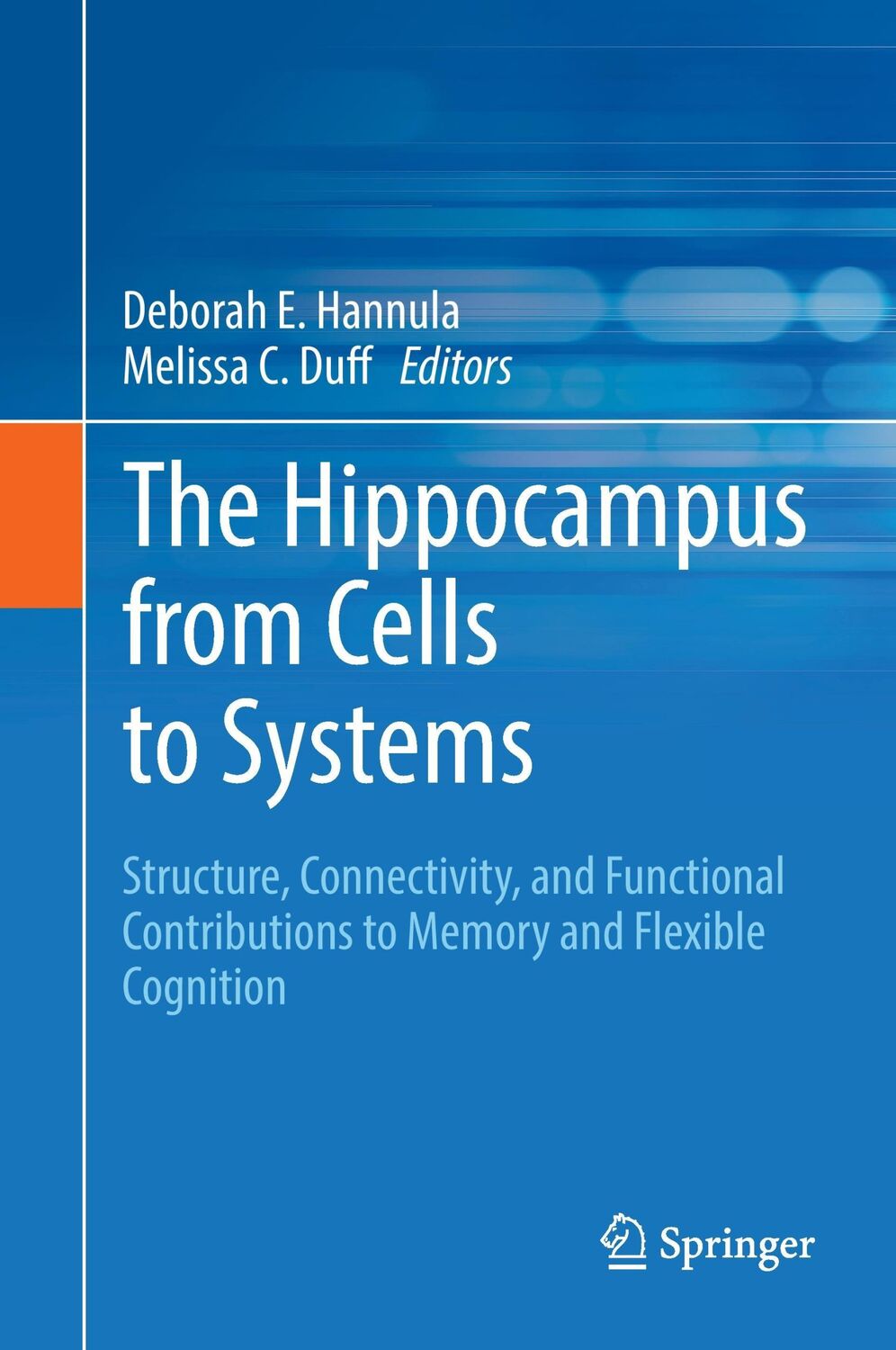 Cover: 9783319504056 | The Hippocampus from Cells to Systems | Melissa C. Duff (u. a.) | Buch