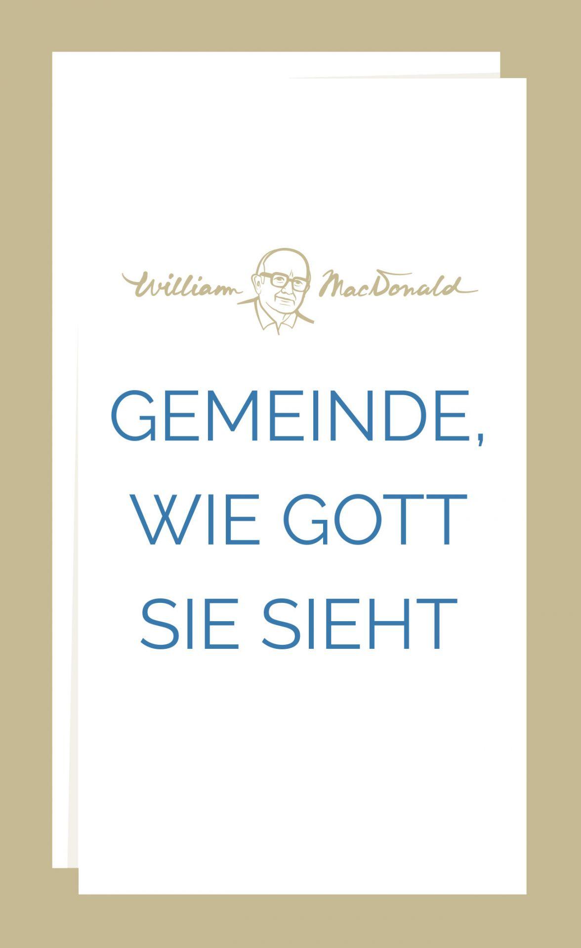 Cover: 9783866994249 | Gemeinde, wie Gott sie sieht | William Macdonald | Taschenbuch | 2024