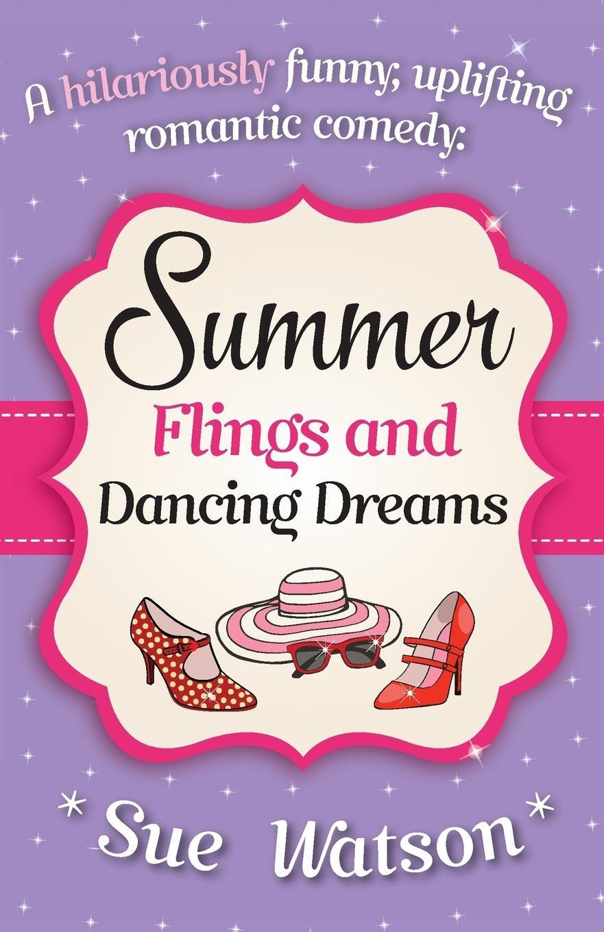 Cover: 9781910751183 | Summer Flings and Dancing Dreams | Sue Watson | Taschenbuch | Englisch