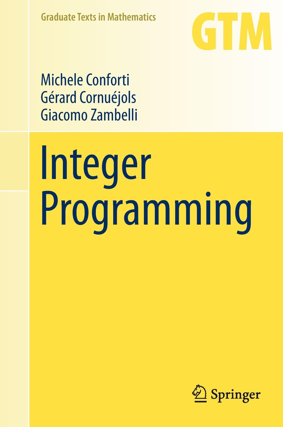 Cover: 9783319110073 | Integer Programming | Michele Conforti (u. a.) | Buch | xii | Englisch