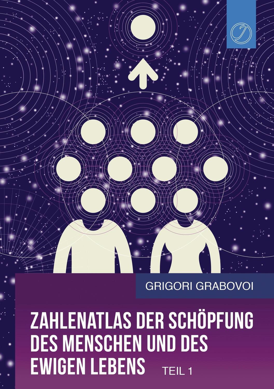 Cover: 9783744801614 | Zahlenatlas der Schöpfung des Menschen und des ewigen Lebens (Teil 1)