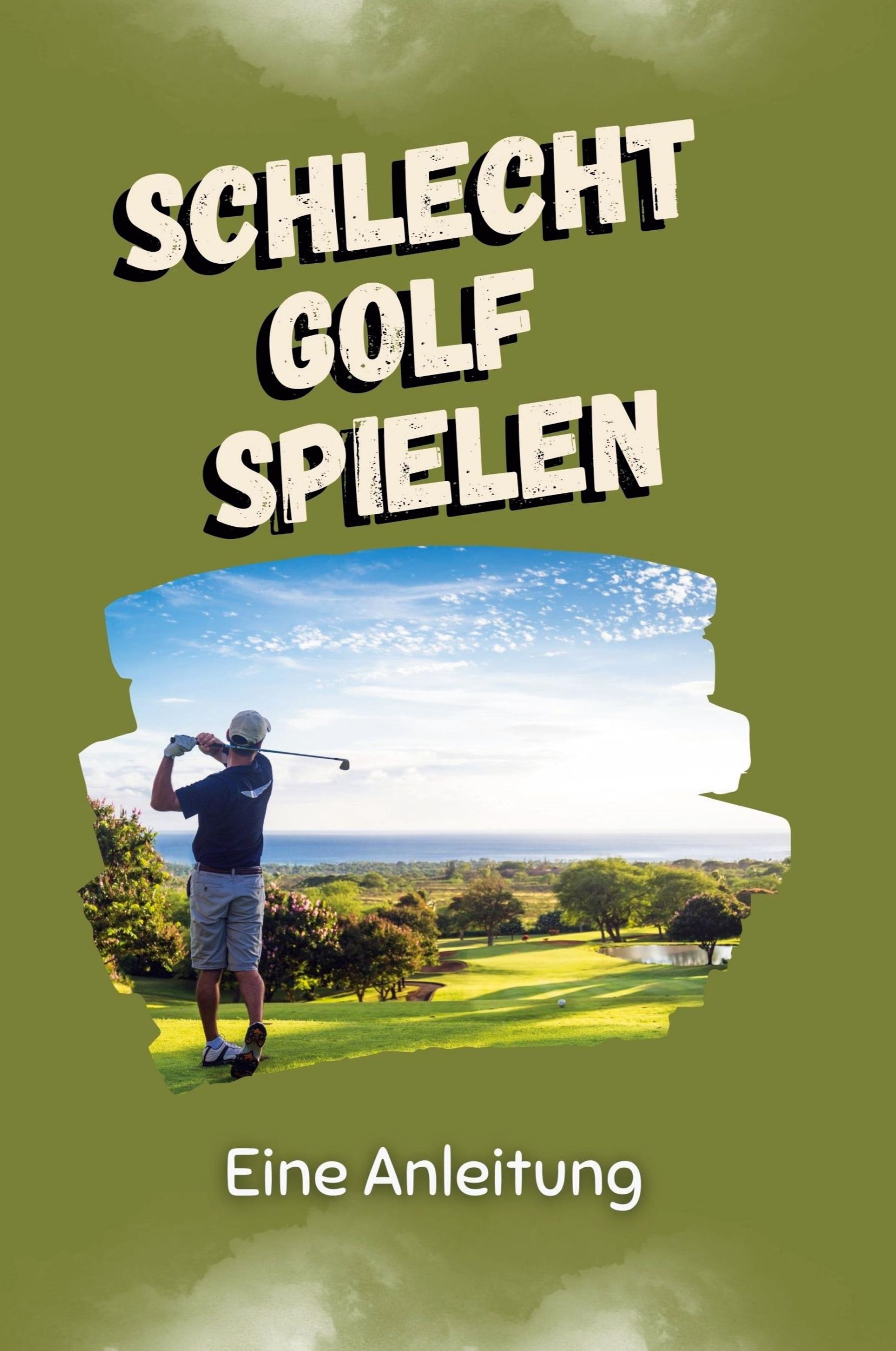 Cover: 9783759116109 | Schlecht Golf spielen | Eine Anleitung | Lucy Wolf | Taschenbuch