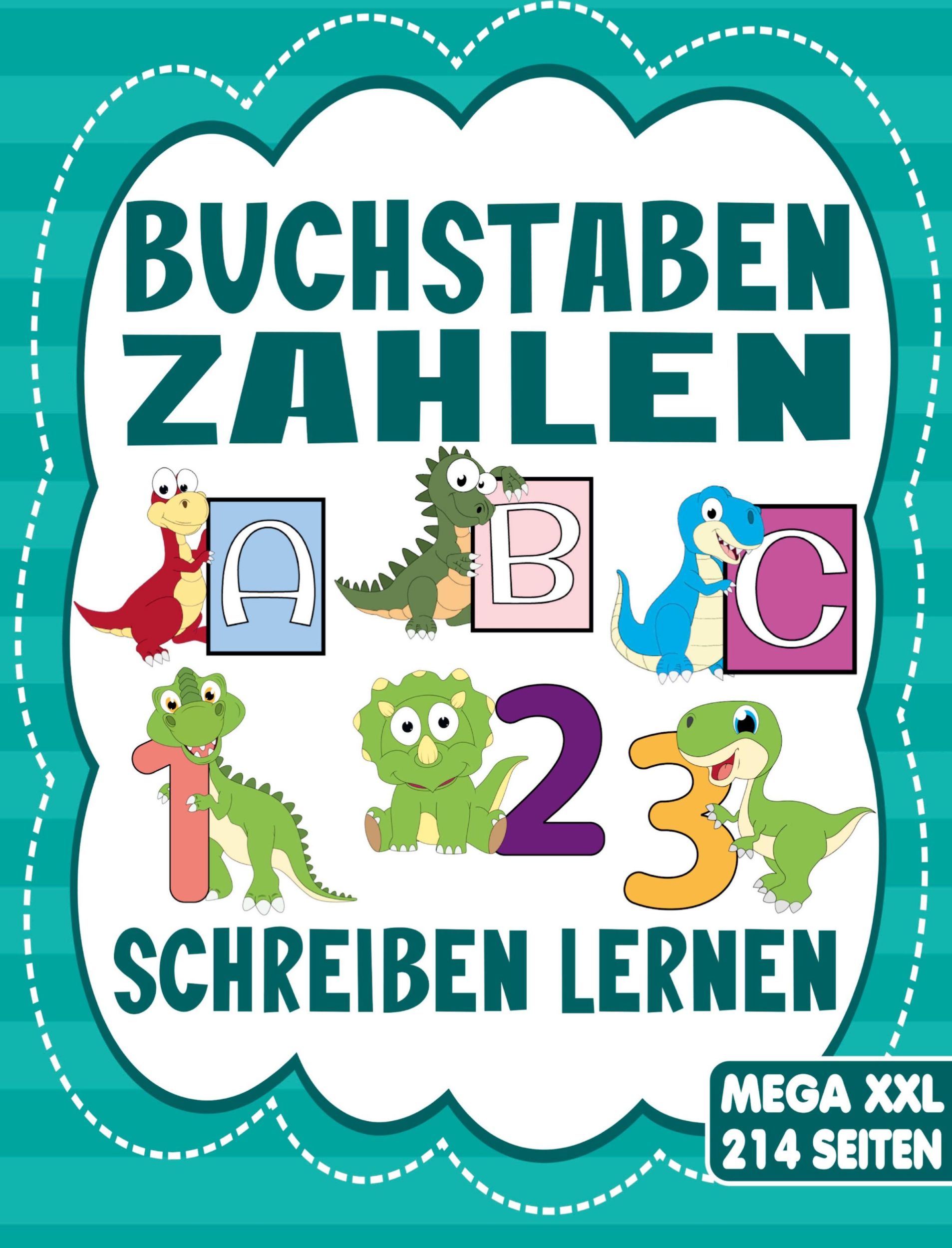 Cover: 9783347791688 | BUCHSTABEN UND ZAHLEN SCHREIBEN LERNEN - Für Mädchen und Jungen ab...