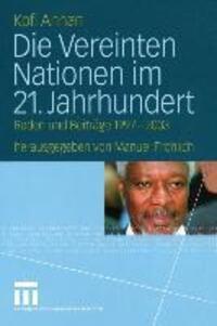 Cover: 9783531138725 | Die Vereinten Nationen im 21. Jahrhundert | Kofi Annan | Taschenbuch