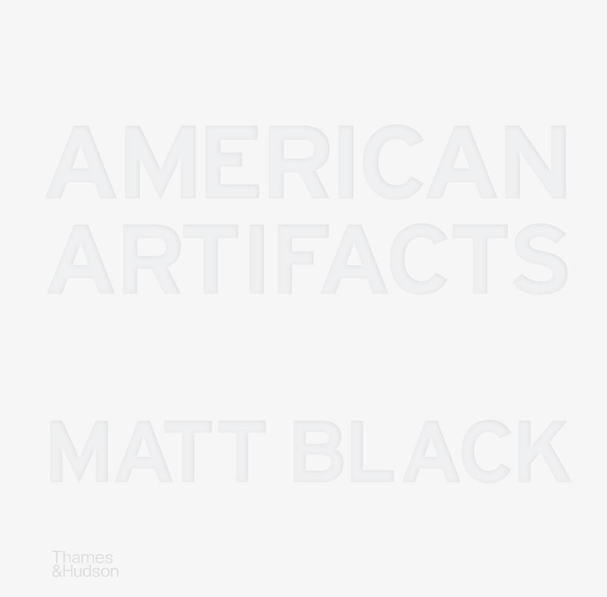 Cover: 9780500027752 | American Artifacts | Matt Black | Buch | Englisch | 2024