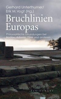 Cover: 9783851328295 | Bruchlinien Europas | Gerhard Unterthurner | Taschenbuch | 259 S.