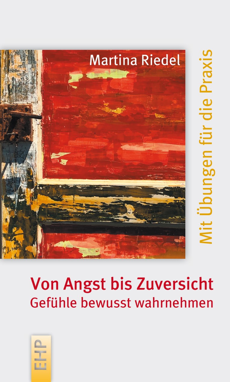 Cover: 9783897971479 | Von Angst bis Zuversicht: Gefühle bewusst wahrnehmen | Martina Riedel