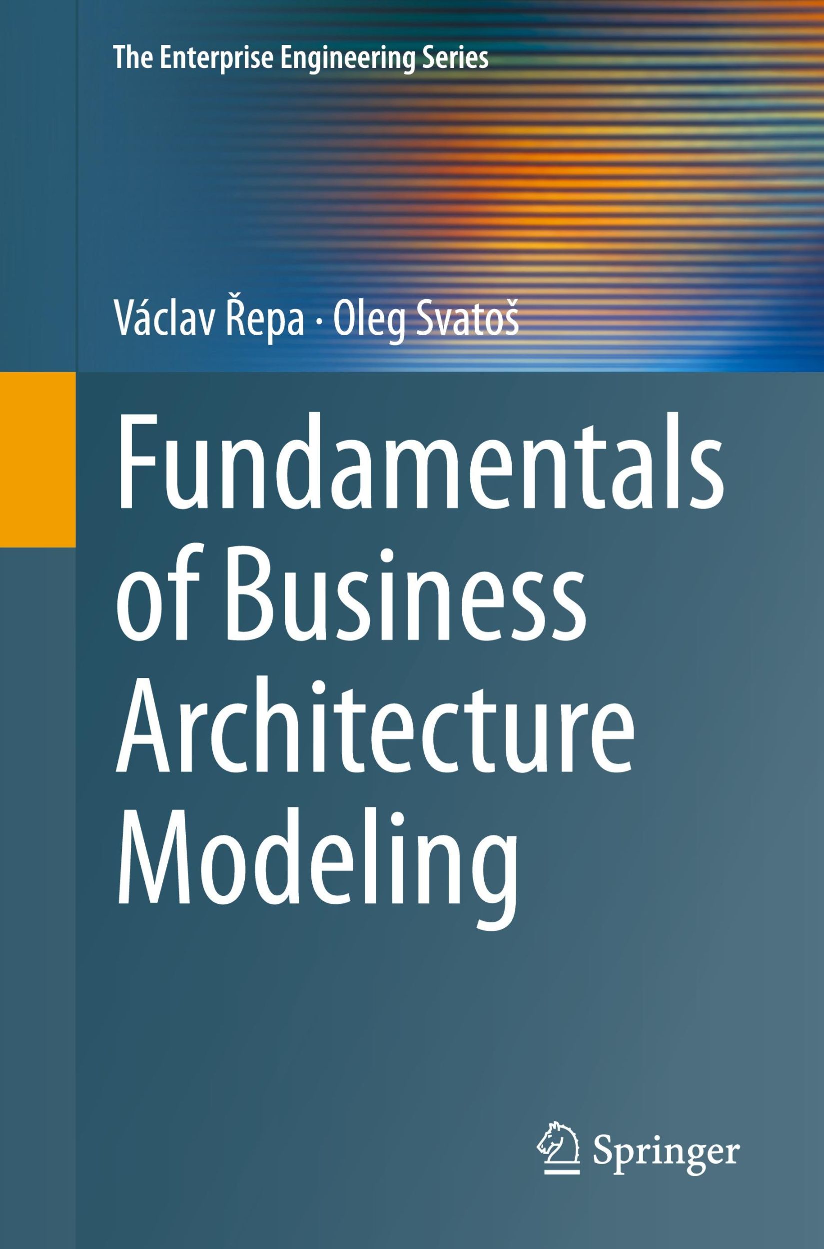 Cover: 9783031590344 | Fundamentals of Business Architecture Modeling | Oleg Svato¿ (u. a.)