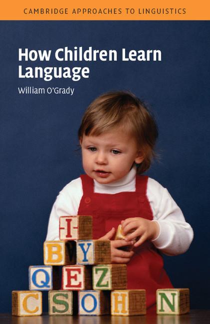 Cover: 9780521531924 | How Children Learn Language | William O'Grady | Taschenbuch | Englisch