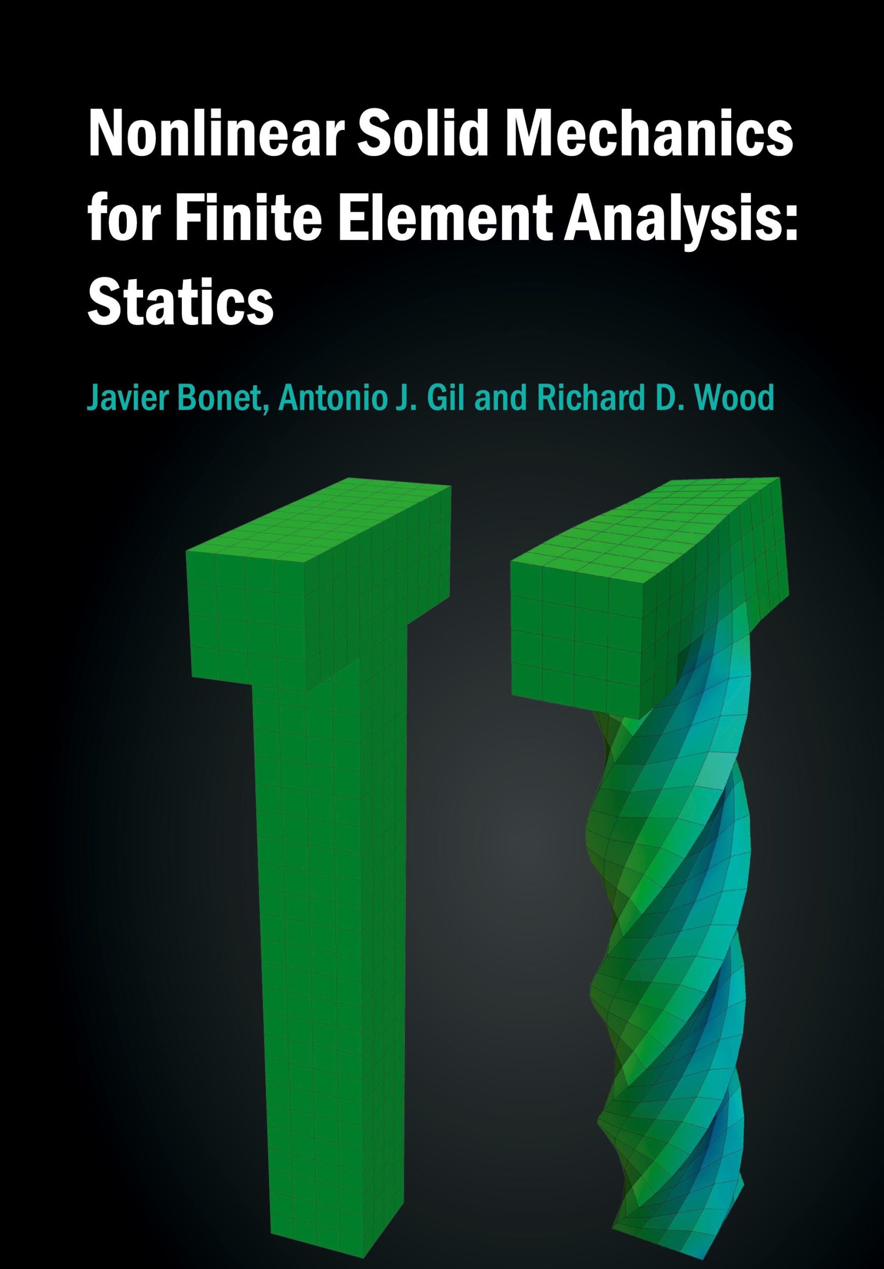 Cover: 9781107115798 | Nonlinear Solid Mechanics for Finite Element Analysis | Statics | Buch