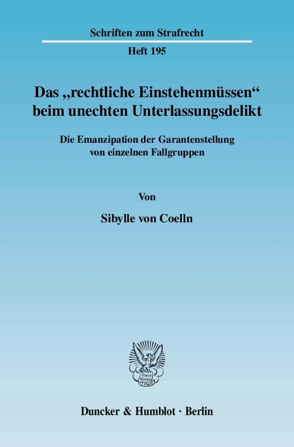 Cover: 9783428126668 | Das »rechtliche Einstehenmüssen« beim unechten Unterlassungsdelikt.