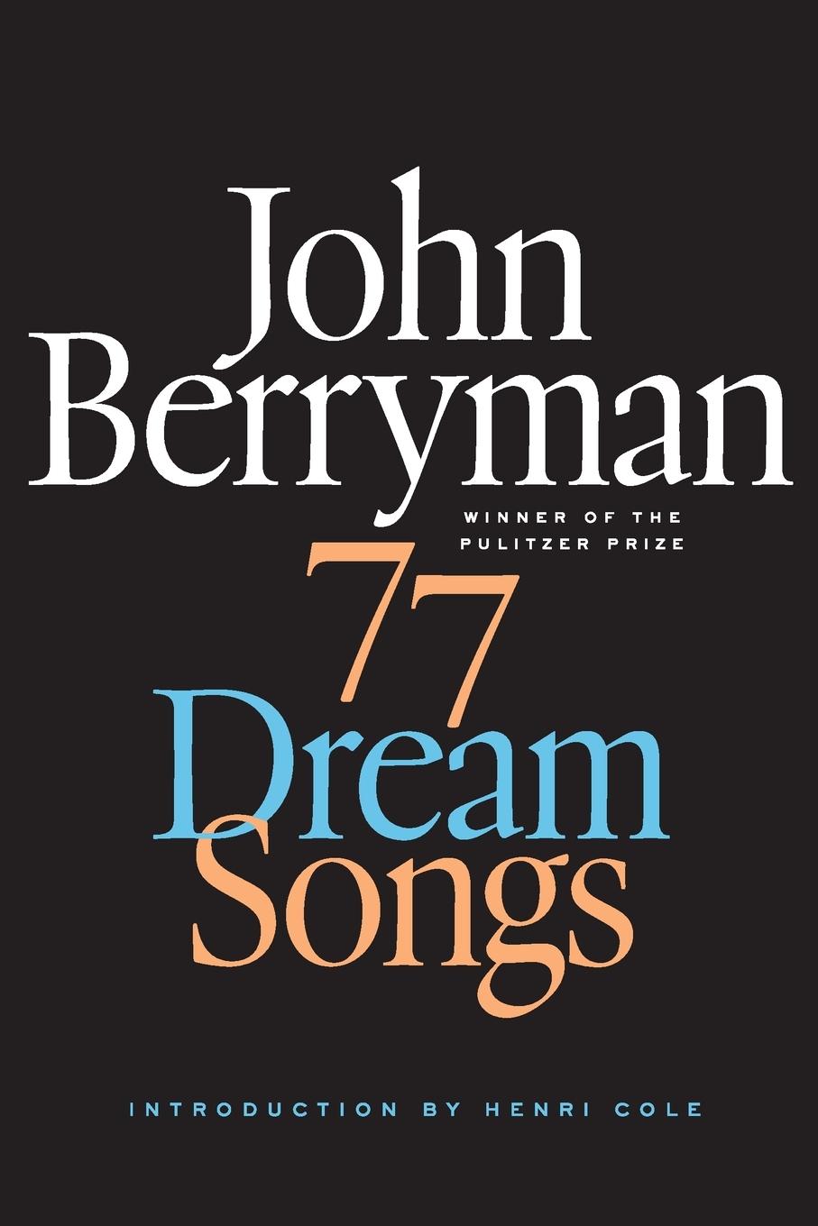 Cover: 9780374534523 | 77 Dream Songs | Poems | John Berryman | Taschenbuch | Englisch | 2014