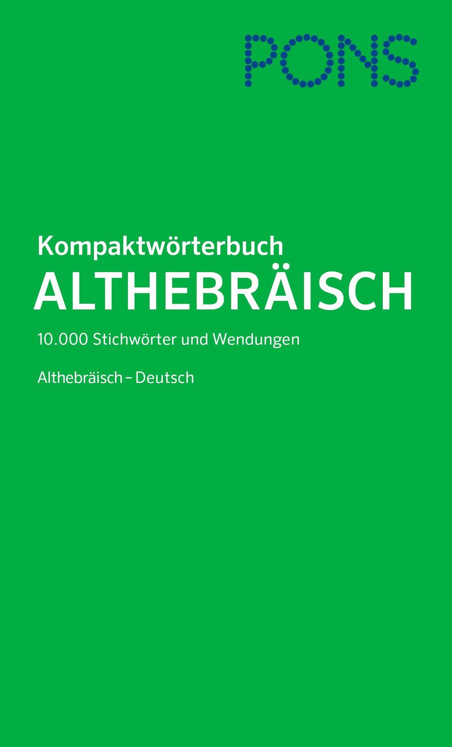 Cover: 9783125163454 | PONS Kompaktwörterbuch Althebräisch | Frank Matheus | Buch | 400 S.