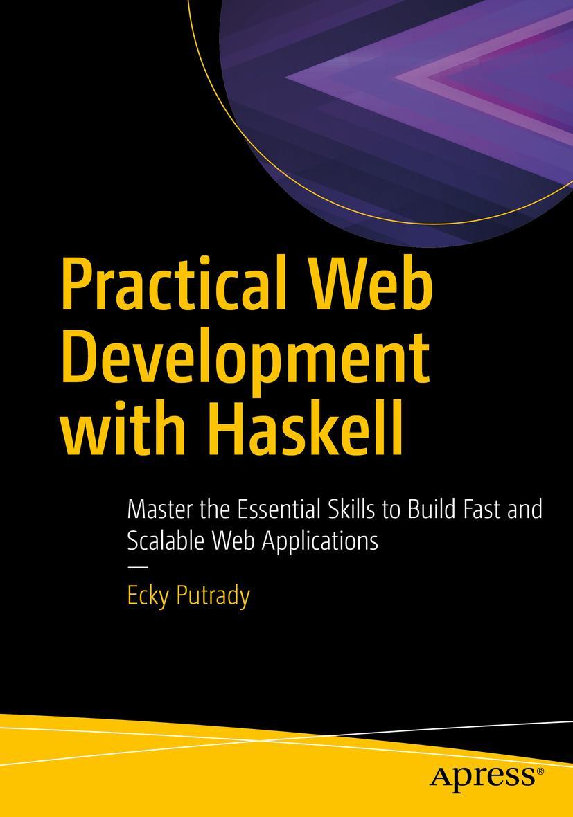 Cover: 9781484237380 | Practical Web Development with Haskell | Ecky Putrady | Taschenbuch