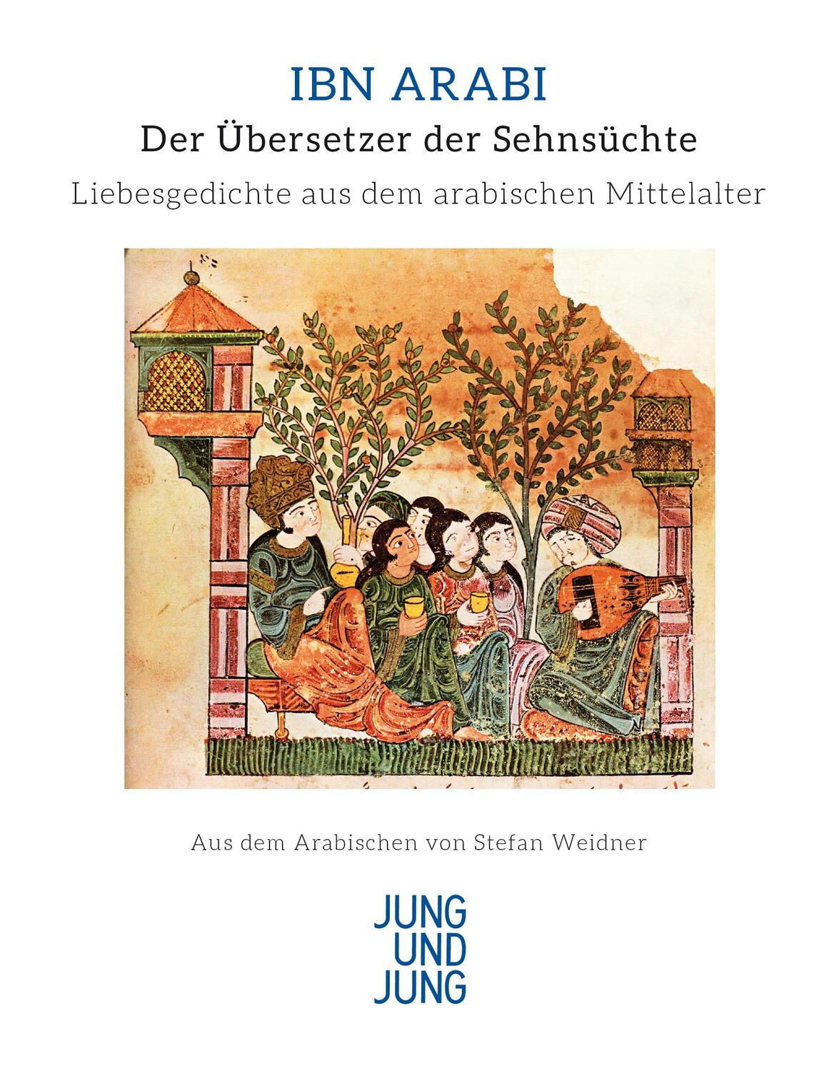 Bild: 9783990270820 | Der Übersetzer der Sehnsüchte | Ibn Arabi | Buch | 180 S. | Deutsch