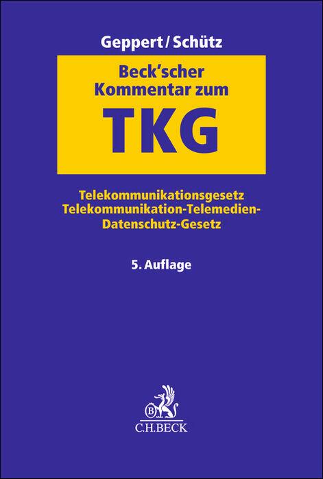 Cover: 9783406789328 | Beck'scher Kommentar zum TKG | Martin Geppert (u. a.) | Buch | XXXVI