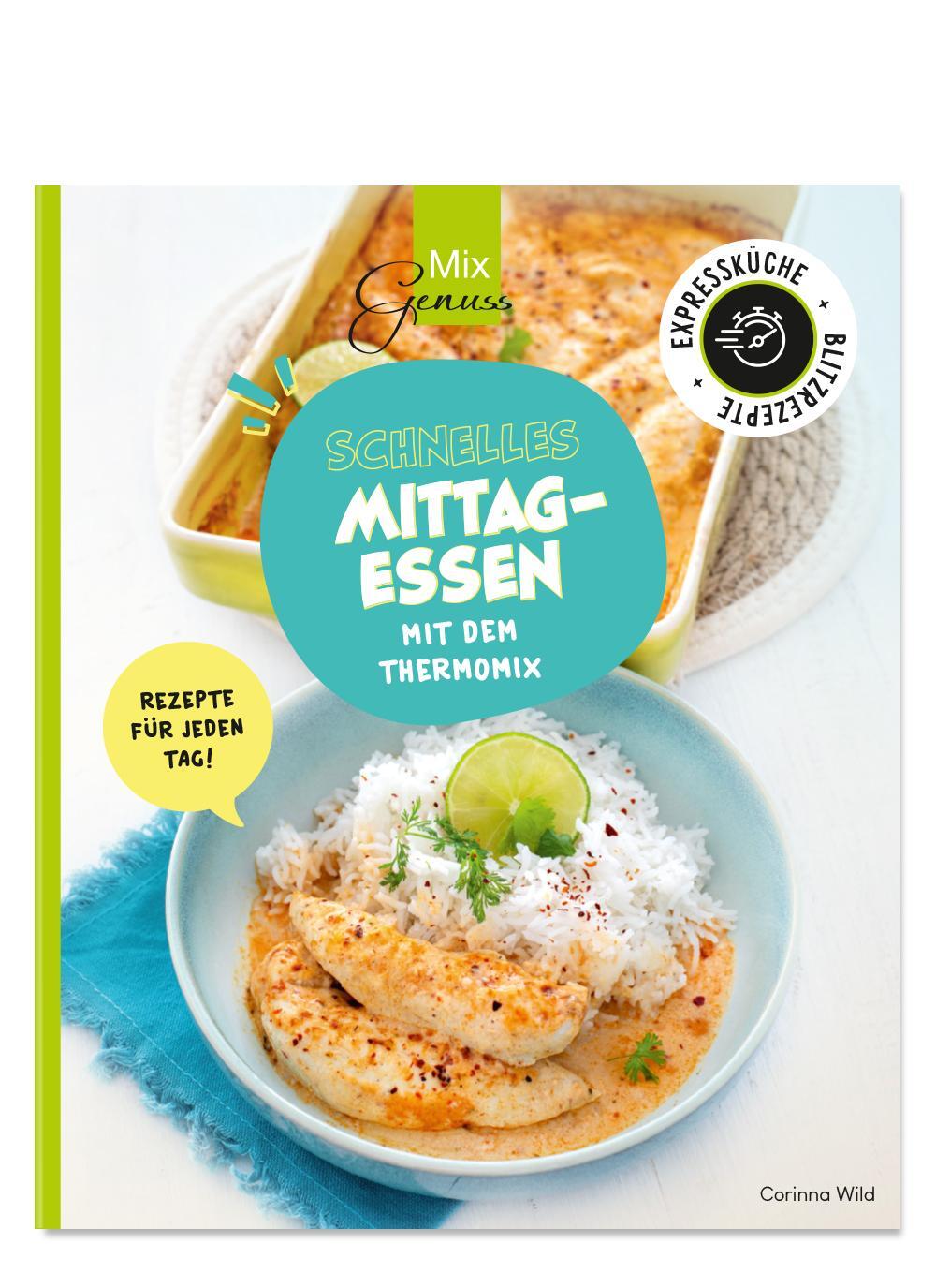 Cover: 9783961810666 | Schnelles Mittagessen mit dem Thermomix | Rezepte für jeden Tag!