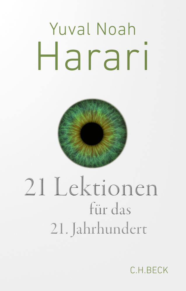 Cover: 9783406809095 | 21 Lektionen für das 21. Jahrhundert | Yuval Noah Harari | Taschenbuch