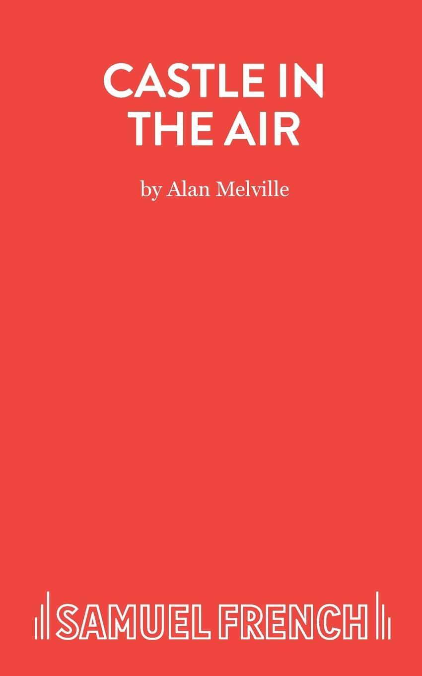 Cover: 9780573132889 | Castle in the Air | Alan Melville | Taschenbuch | Paperback | Englisch