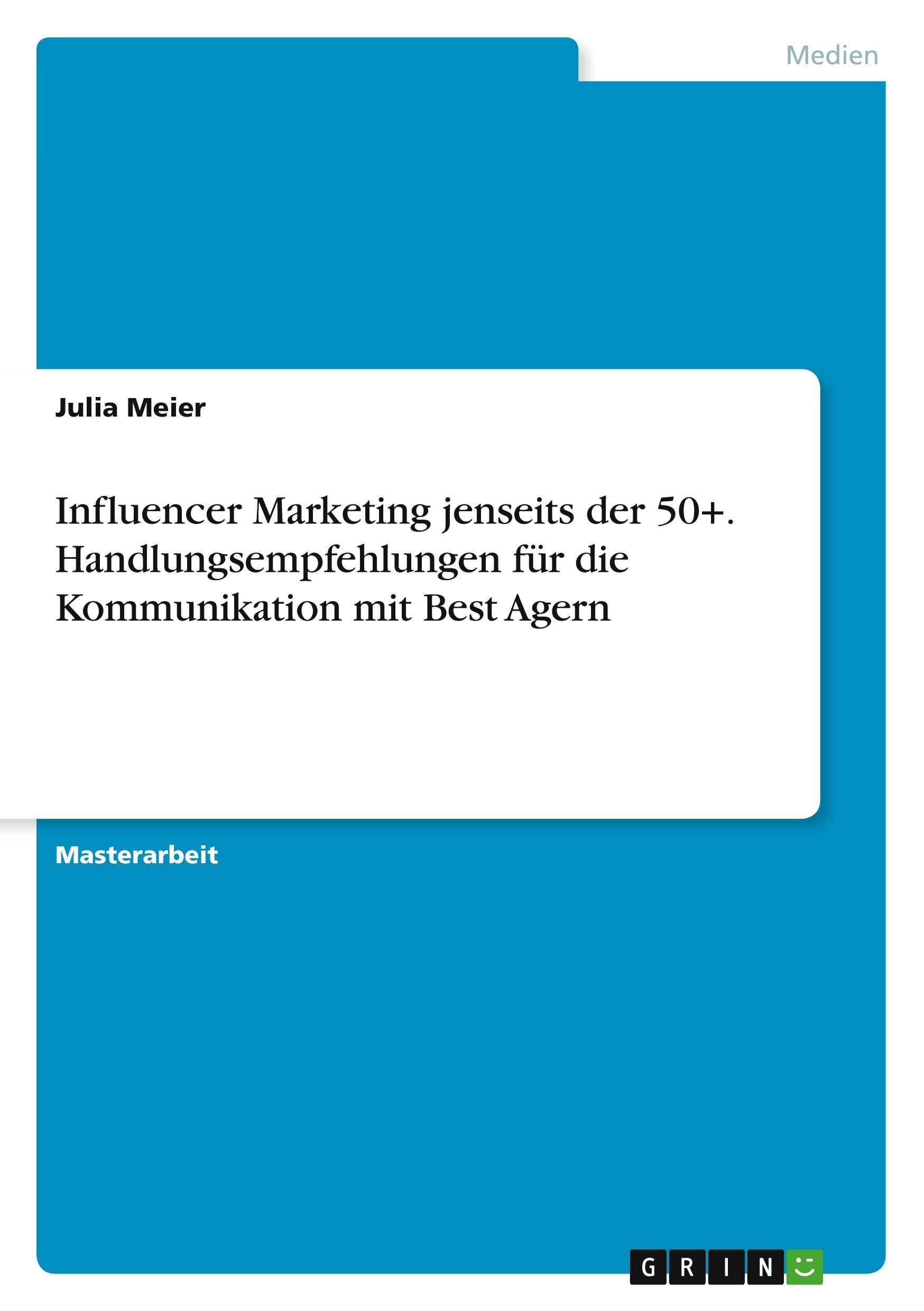 Cover: 9783346527332 | Influencer Marketing jenseits der 50+. Handlungsempfehlungen für...