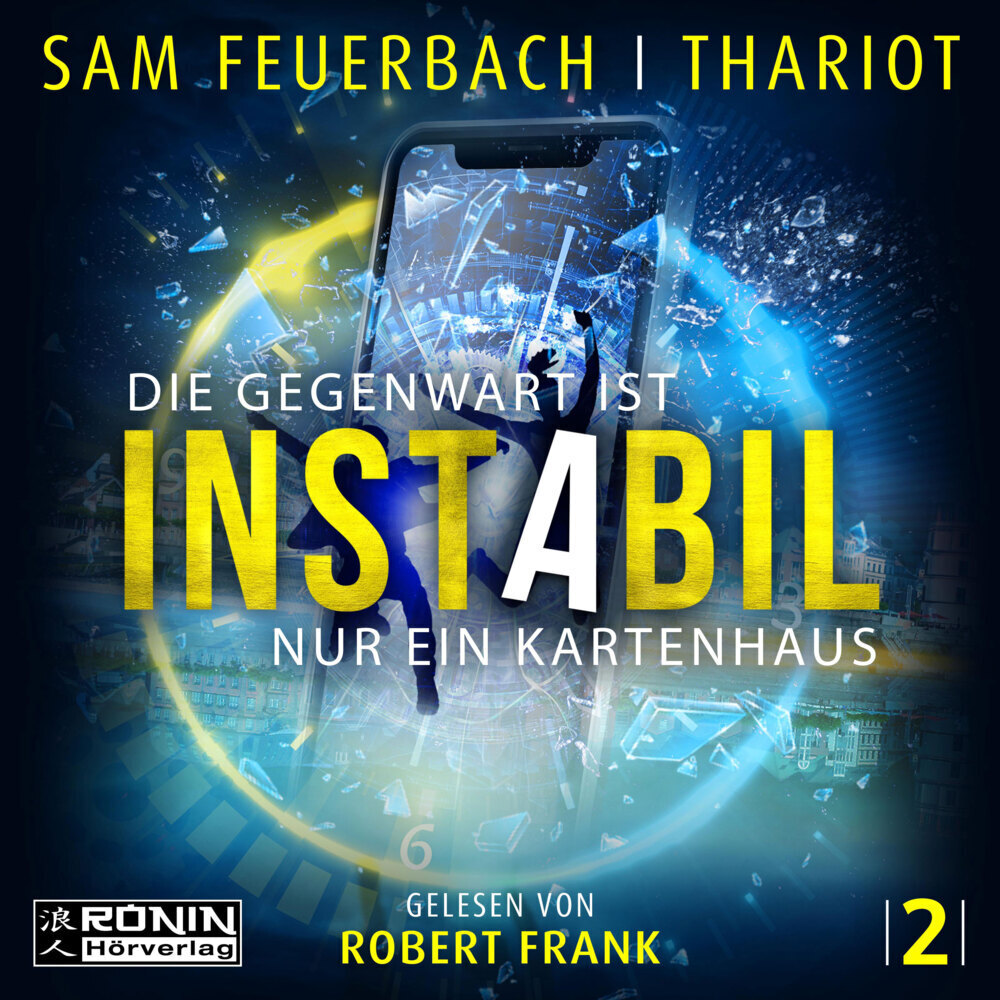 Cover: 9783961541782 | Instabil 2 - Die Gegenwart ist nur ein Kartenhaus, 1 MP3-CD | Audio-CD