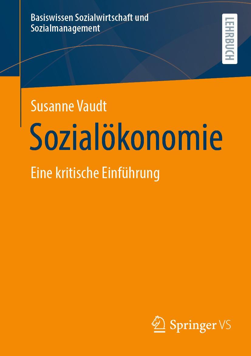 Cover: 9783658373092 | Sozialökonomie | Eine kritische Einführung | Susanne Vaudt | Buch