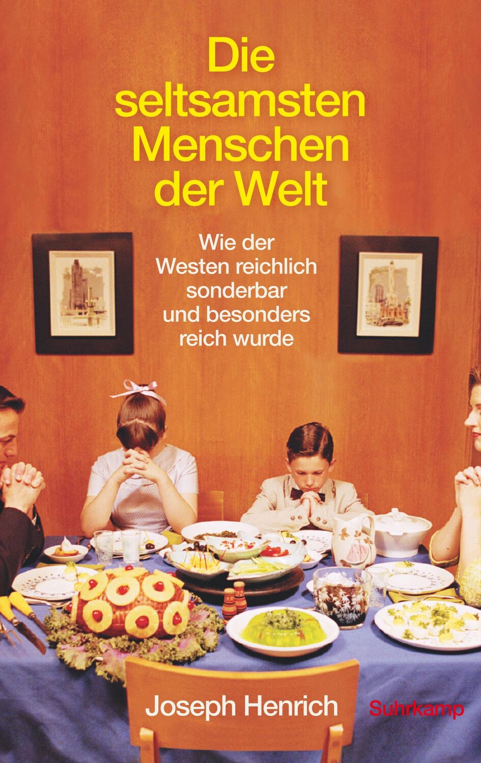 Cover: 9783518587805 | Die seltsamsten Menschen der Welt | Joseph Henrich | Buch | 918 S.