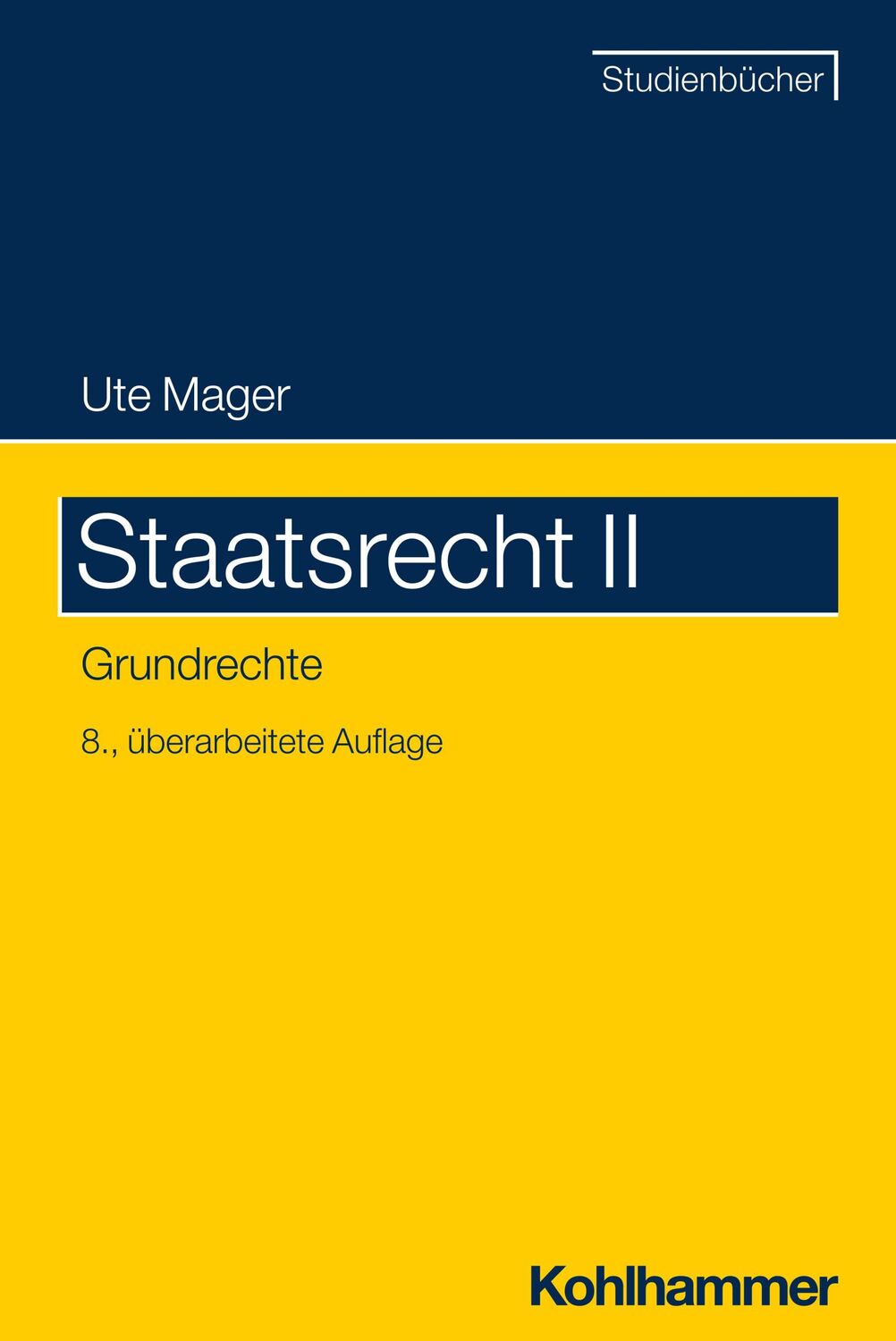 Cover: 9783170422438 | Staatsrecht II | Grundrechte | Ute Mager | Taschenbuch | XXVII | 2024