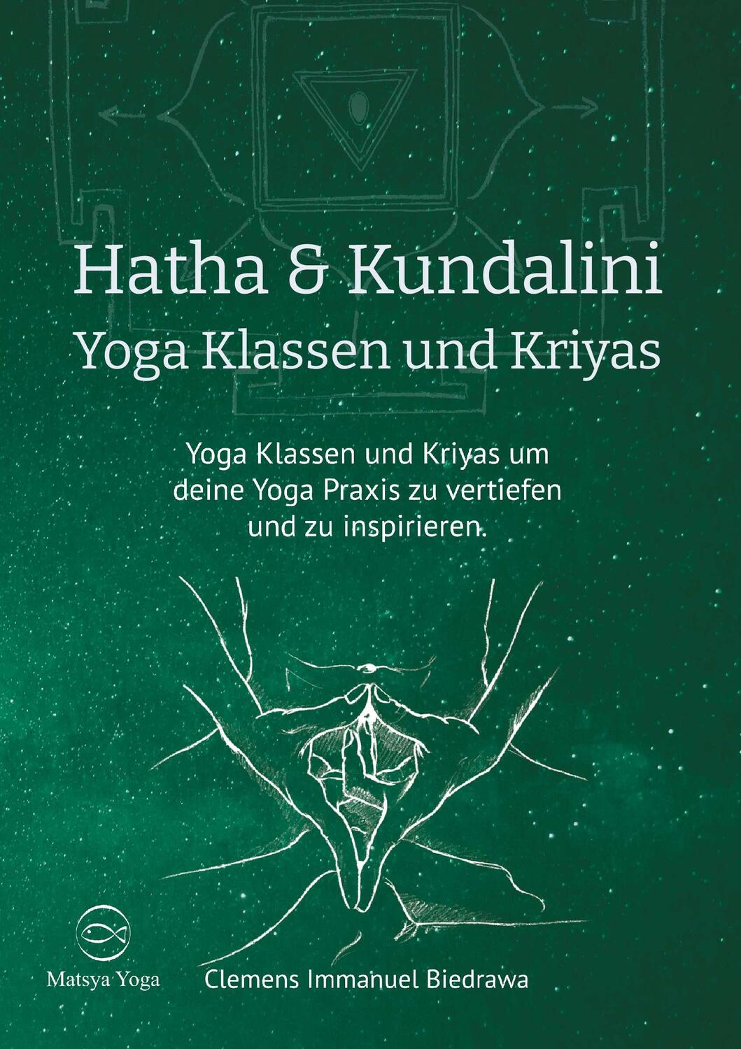 Cover: 9783991654094 | Hatha und Kundalini Yoga Klassen und Kriyas | Biedrawa | Taschenbuch