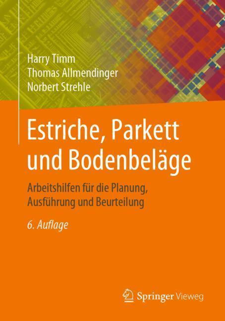 Cover: 9783658258467 | Estriche, Parkett und Bodenbeläge | Timm | Taschenbuch | IX | Deutsch