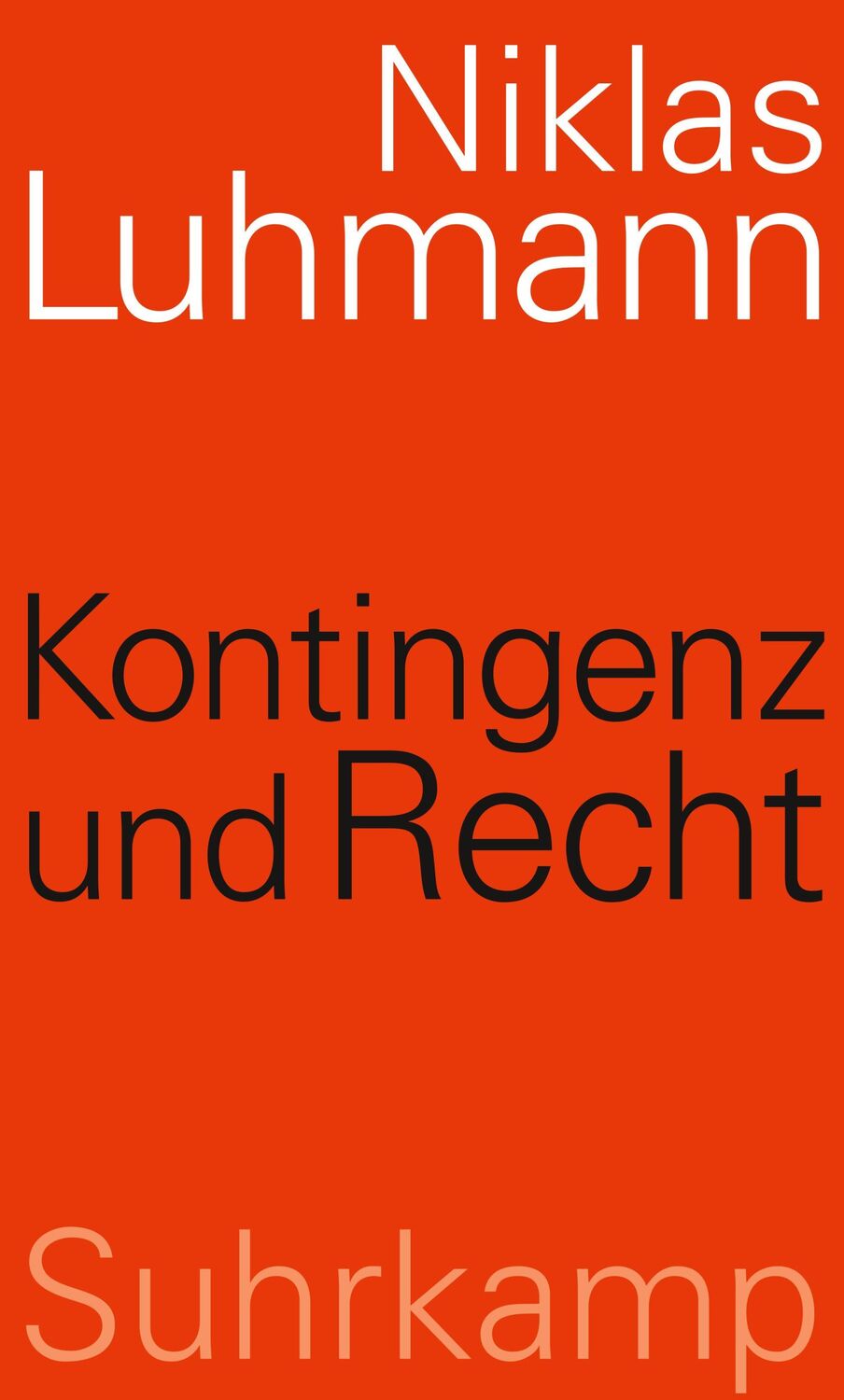 Cover: 9783518586020 | Kontingenz und Recht | Niklas Luhmann | Buch | 348 S. | Deutsch | 2013