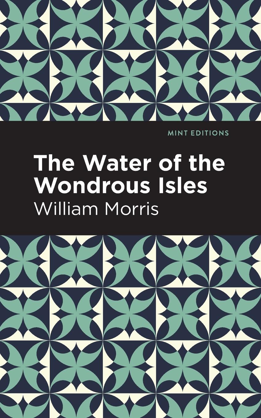 Cover: 9781513217703 | The Water of the Wonderous Isles | William Morris | Taschenbuch | 2022