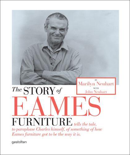 Cover: 9783899552300 | The Story of Eames Furniture | Marilyn Neuhart (u. a.) | Buch | 2015