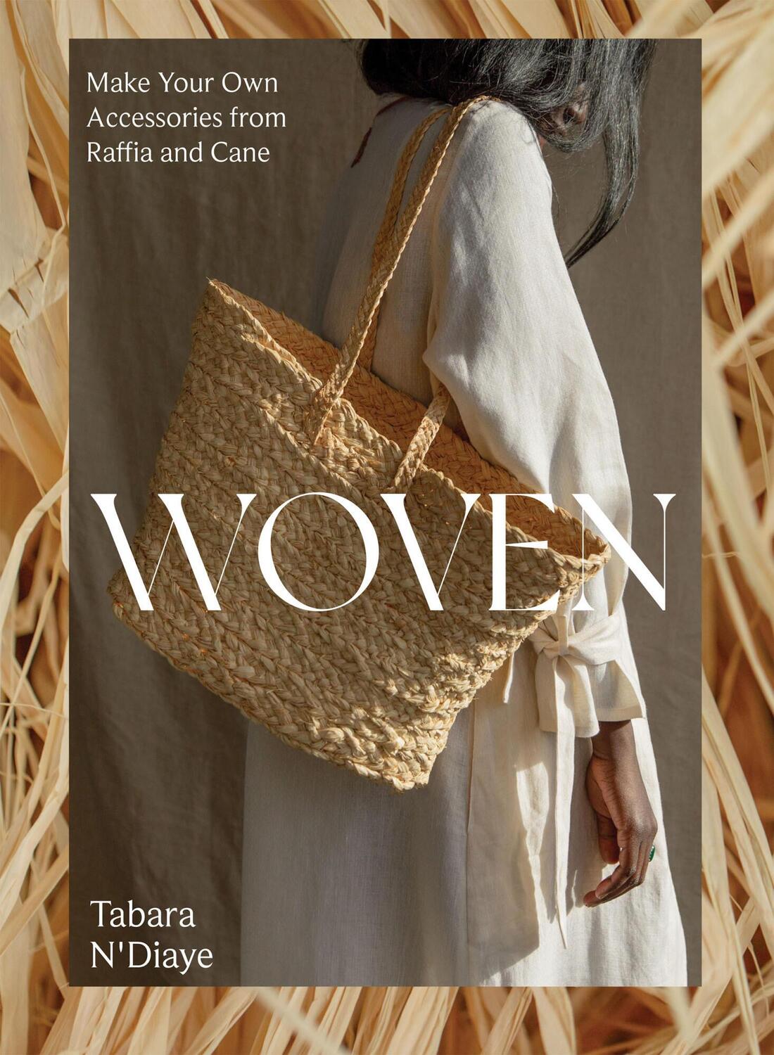 Cover: 9781837831906 | Woven | Make Your Own Accessories from Raffia, Rope and Cane | N'Diaye