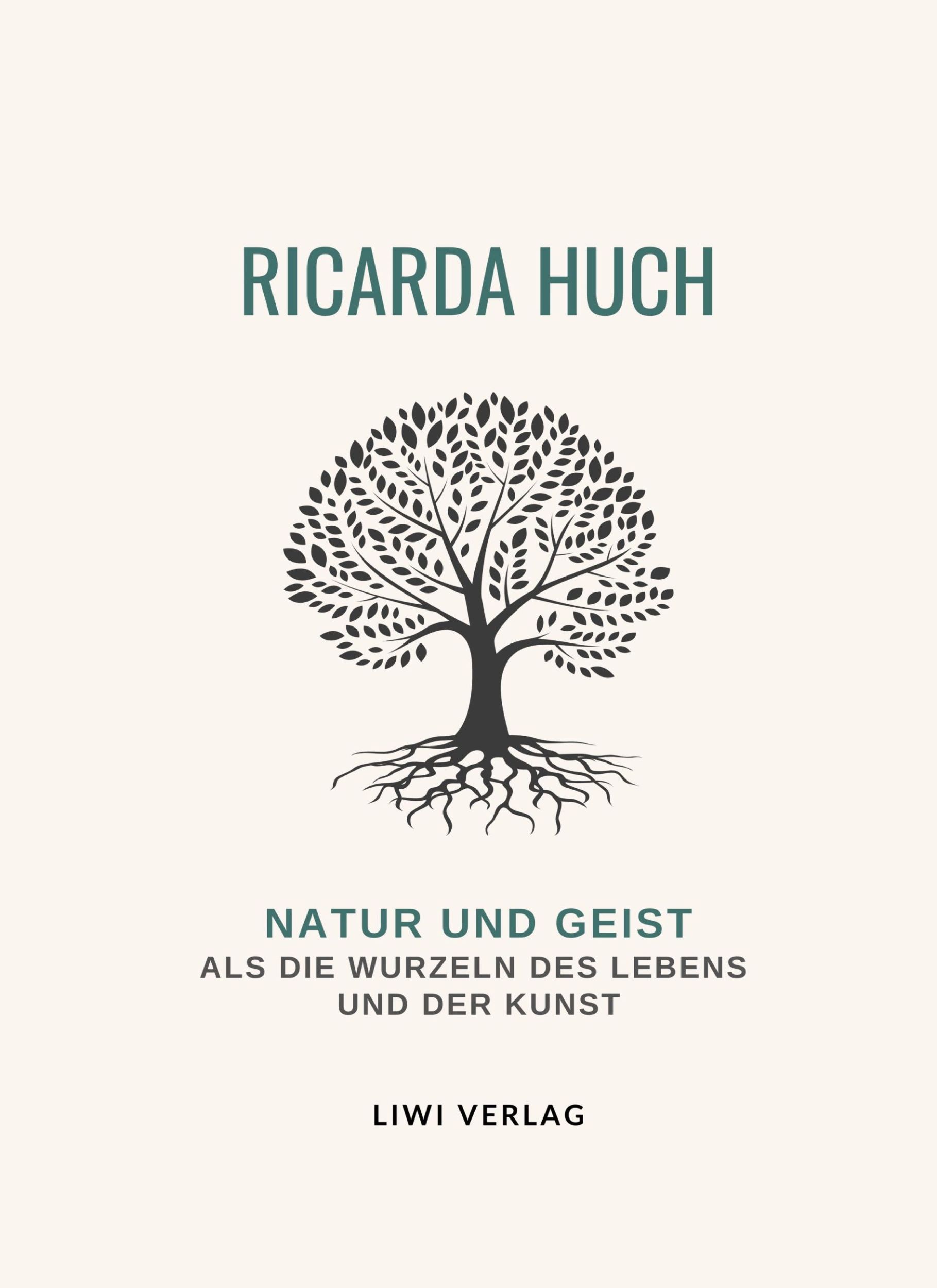 Cover: 9783965427839 | Ricarda Huch: Natur und Geist als die Wurzeln des Lebens und der...