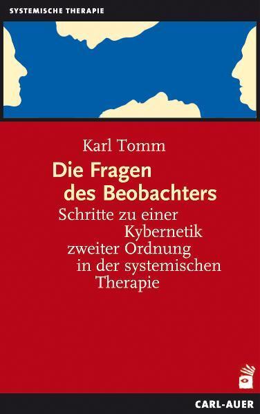 Cover: 9783849702335 | Die Fragen des Beobachters | Karl Tomm | Taschenbuch | 261 S. | 2018