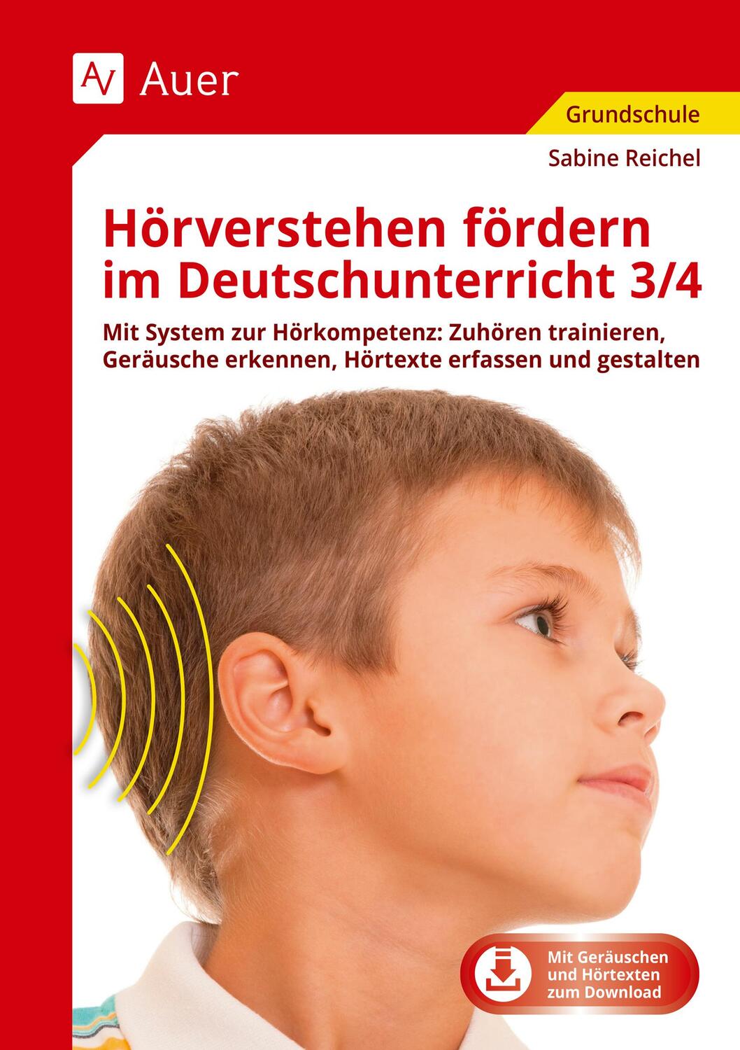 Cover: 9783403077435 | Hörverstehen fördern im Deutschunterricht 3-4 | Sabine Reichel | Buch