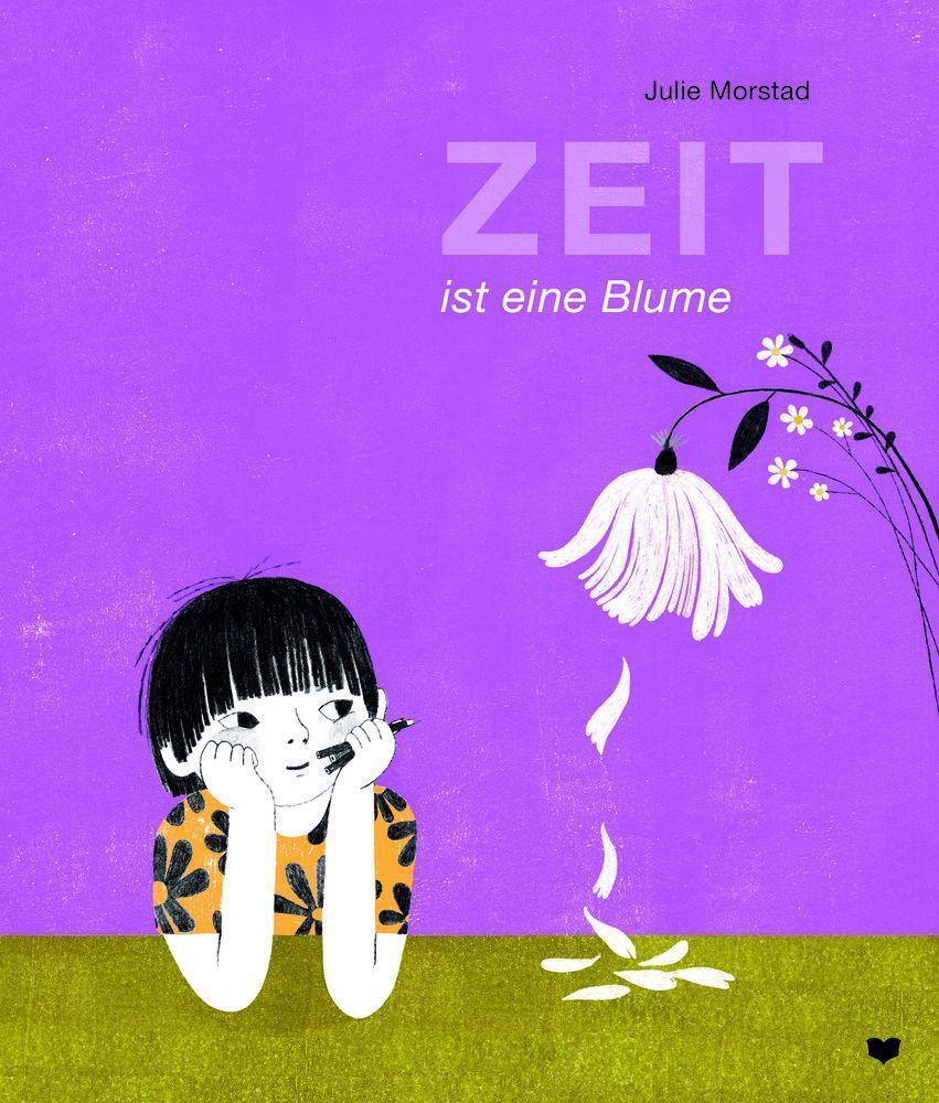 Bild: 9783959392082 | Zeit ist eine Blume | Julie Morstad | Buch | 56 S. | Deutsch | 2023