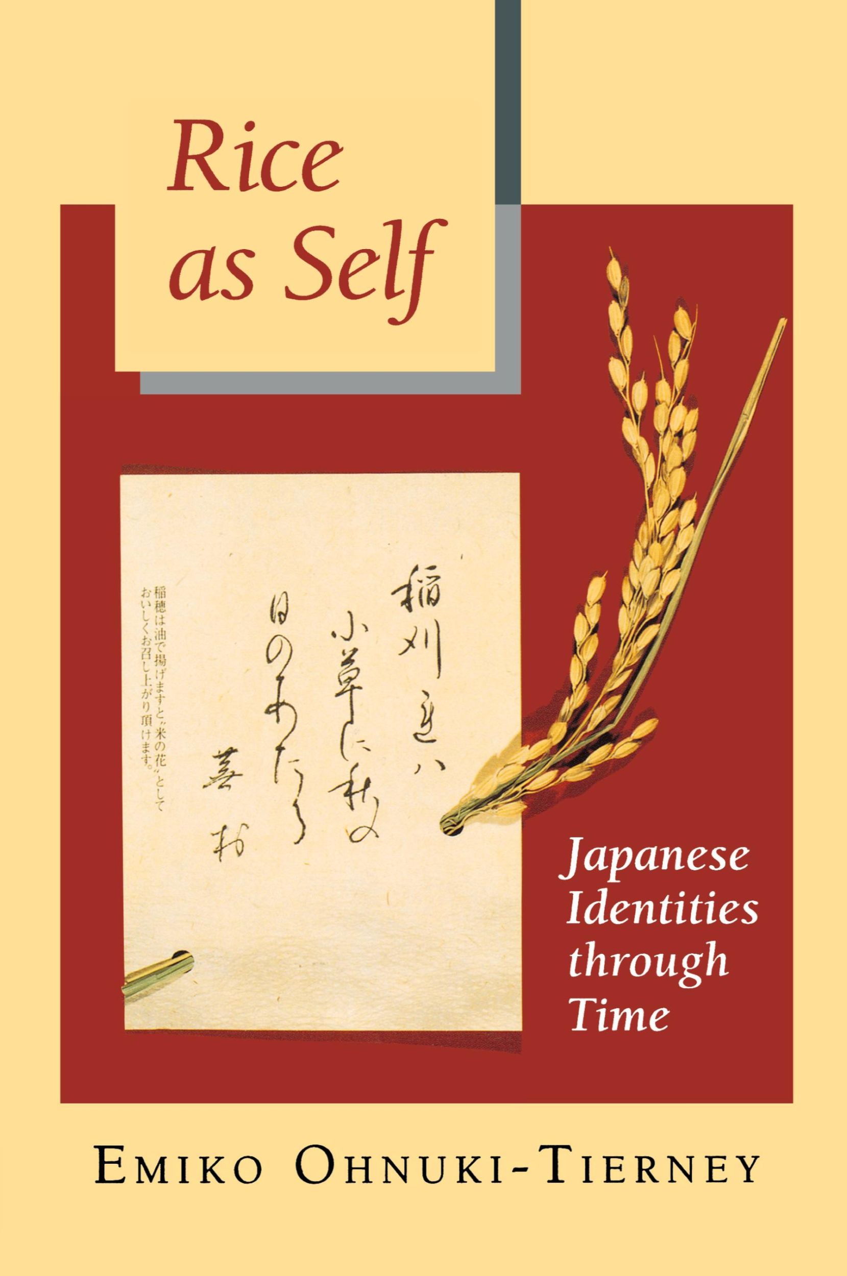 Cover: 9780691021102 | Rice as Self | Japanese Identities through Time | Emiko Ohnuki-Tierney