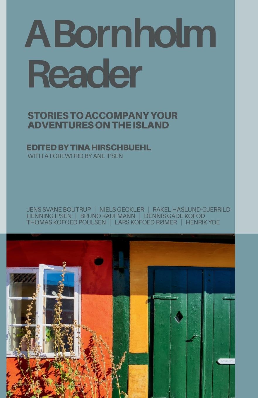 Cover: 9781068795619 | A Bornholm Reader | Stories to Accompany Your Adventures on the Island