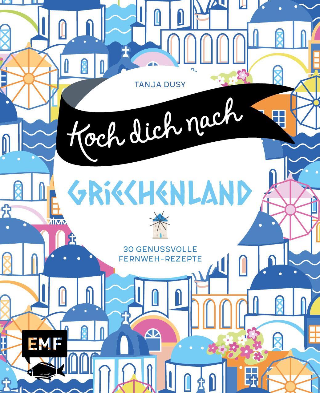 Cover: 9783745912319 | Koch dich nach Griechenland | Tanja Dusy | Buch | Deutsch | 2022