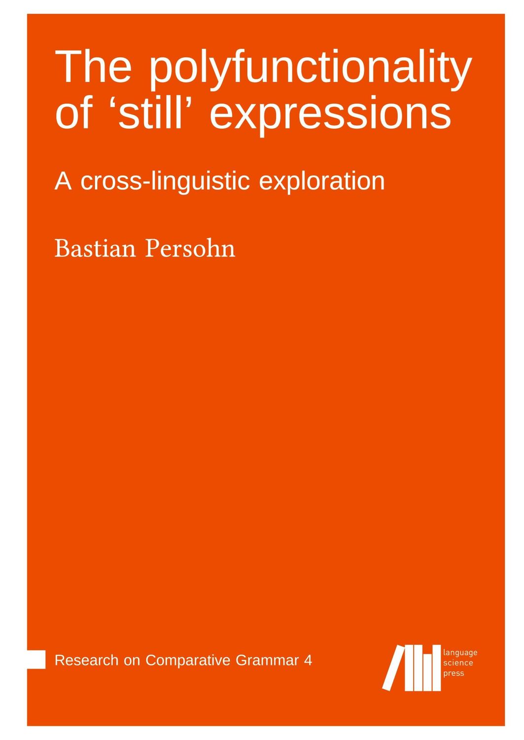 Cover: 9783985541041 | The polyfunctionality of 'still' expressions | Bastian Persohn | Buch