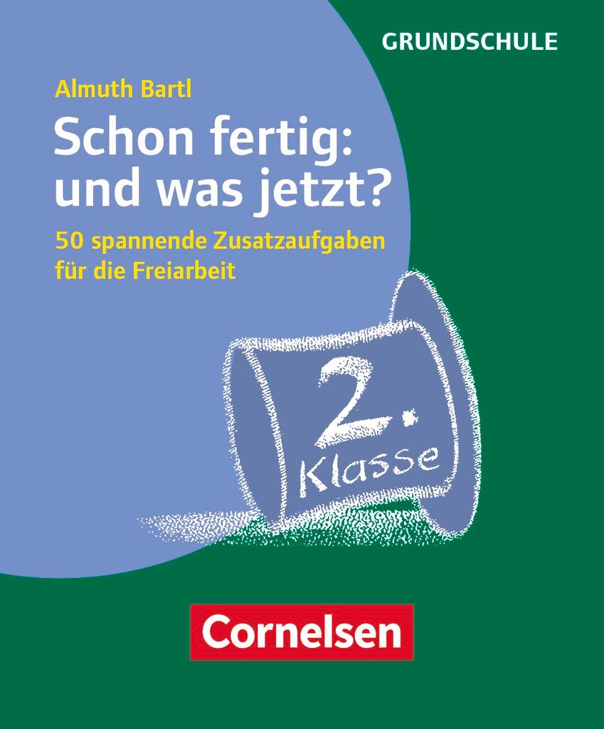 Cover: 9783589161683 | Schon fertig: und was jetzt? Klasse 2 | Almuth Bartl | Box | 50 S.