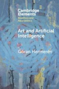 Cover: 9781009431781 | Art and Artificial Intelligence | Goran Hermeren | Taschenbuch | 2024