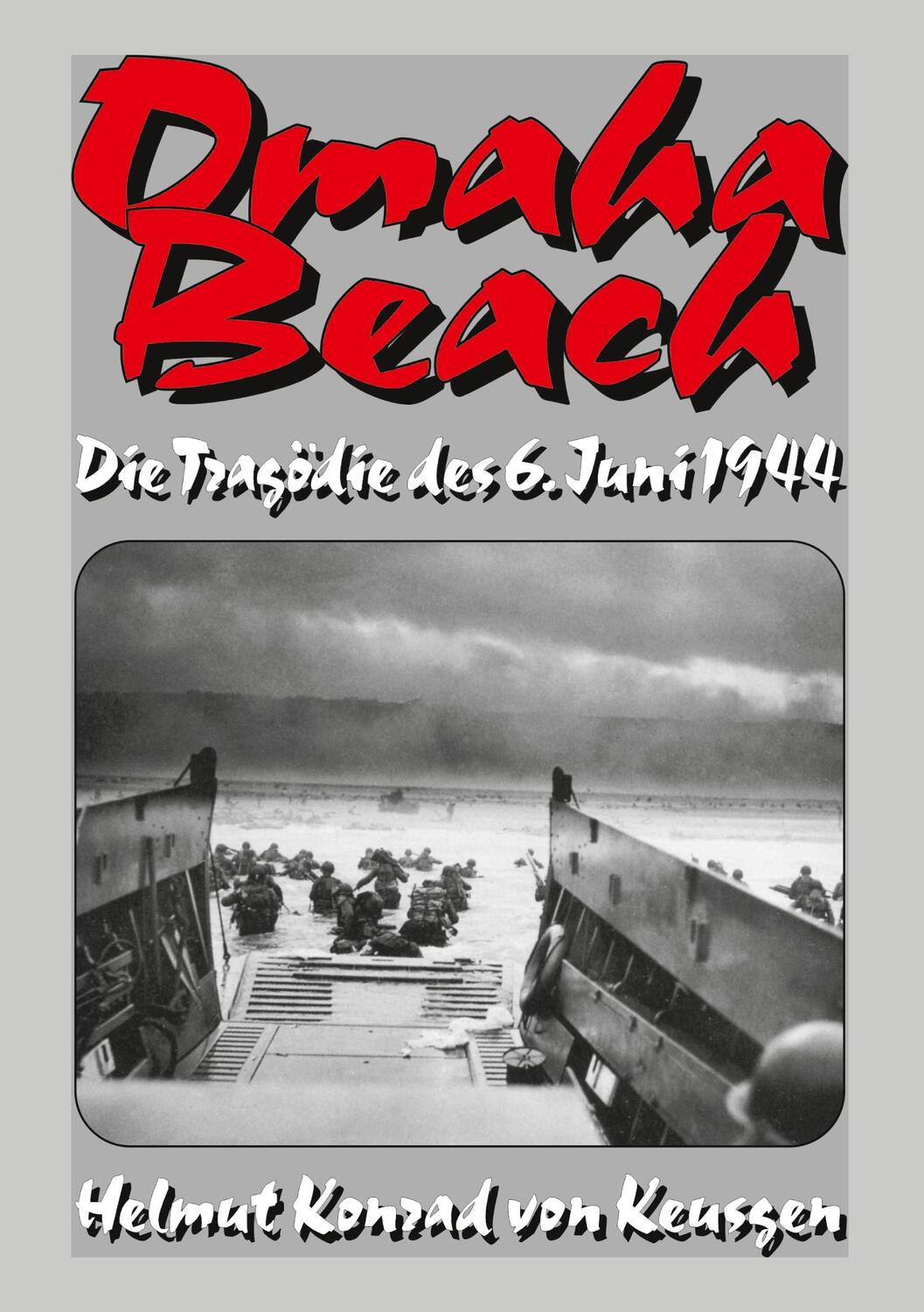 Cover: 9783964032874 | Omaha Beach | Helmut Konrad von Keusgen | Taschenbuch | Paperback