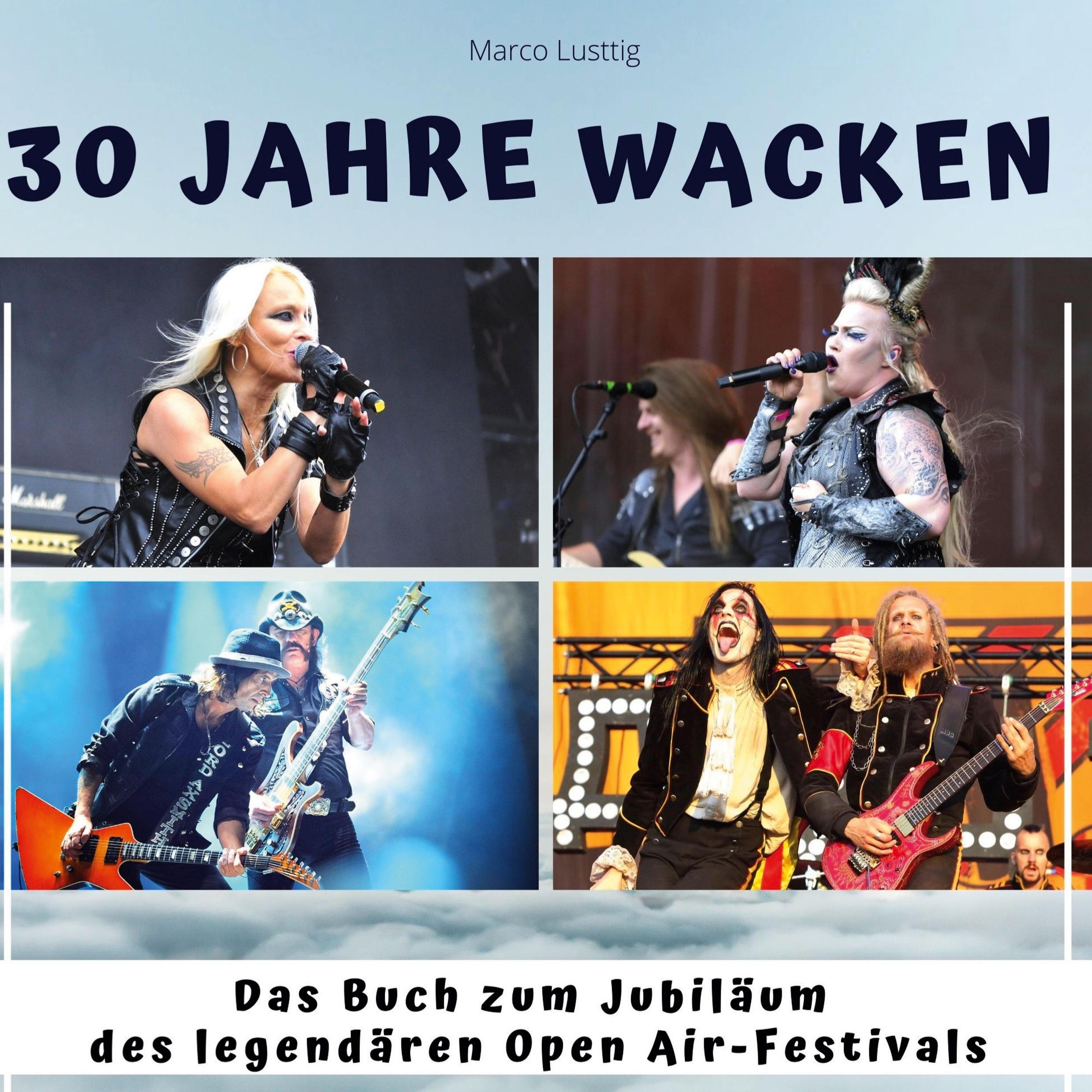 Cover: 9783750531857 | 30 Jahre Wacken | Marco Lustig | Buch | HC runder Rücken kaschiert