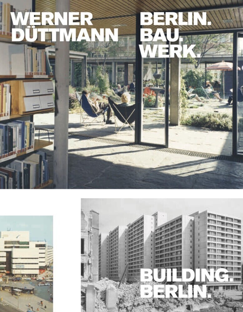 Cover: 9783803022158 | Werner Düttmann. Berlin.Bau.Werk. / Building Berlin | Schmidt (u. a.)