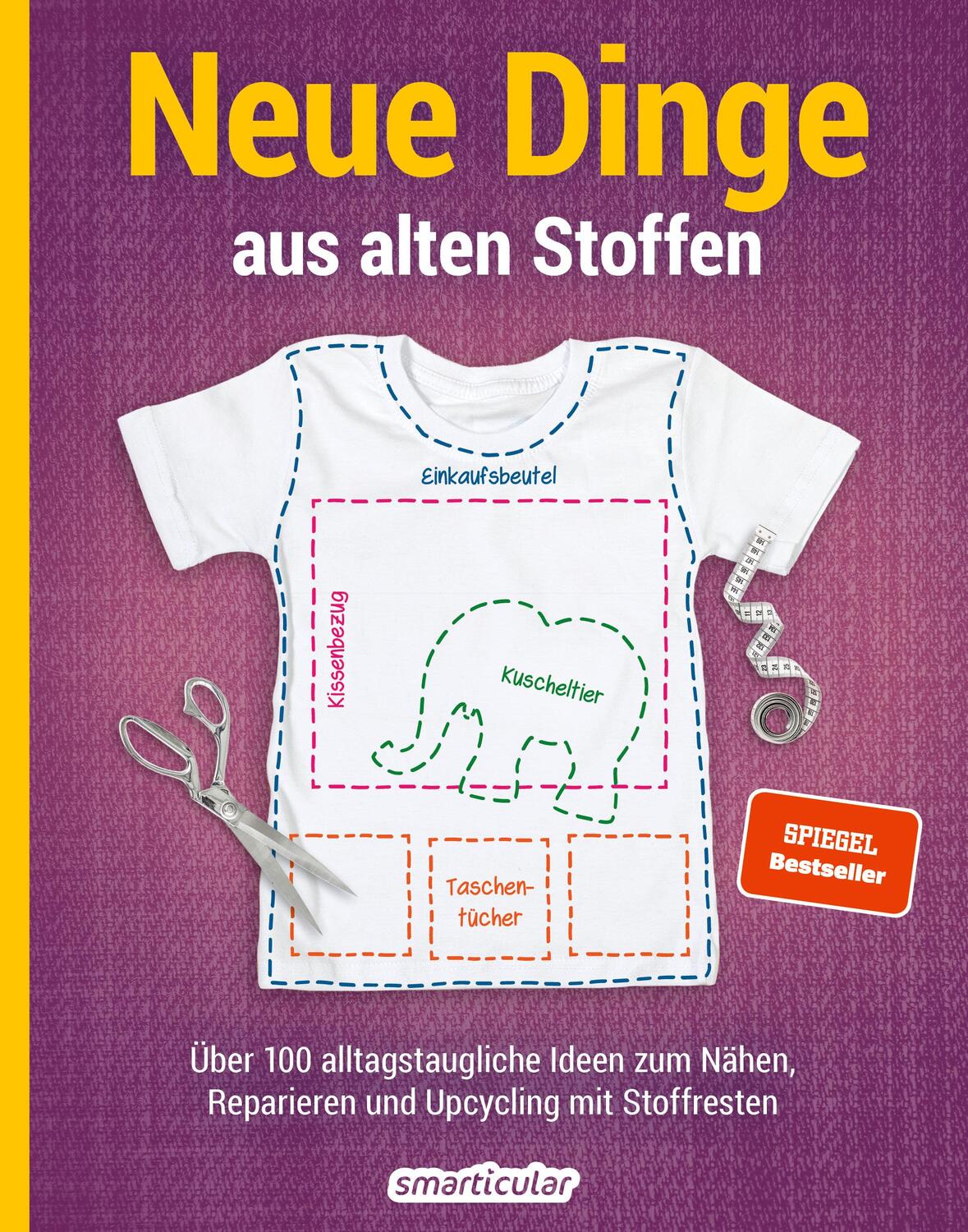 Cover: 9783946658559 | Neue Dinge aus alten Stoffen | smarticular Verlag | Taschenbuch | 2021